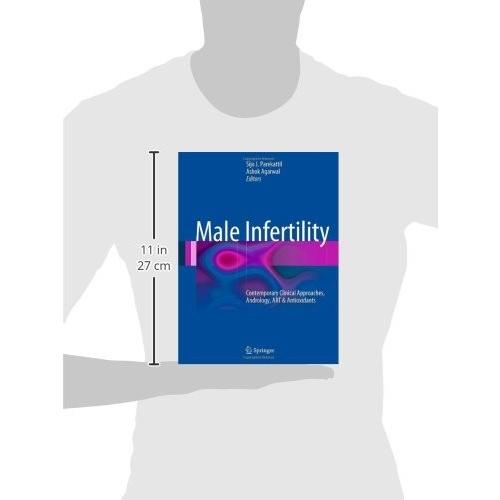 Male Infertility: Contemporary Clinical Approaches, Andrology, ART  Antiox