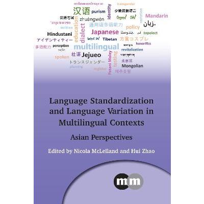 Language Standardization and Language Variation in Multilingual Contexts: Asian Perspectives