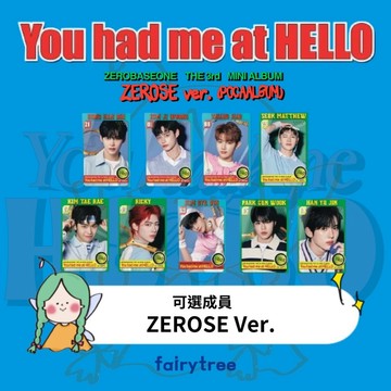 仙女樹🌟 ZEROBASEONE (ZB1) ' You had me at HELLO ' 迷你三輯 ZEROSE版