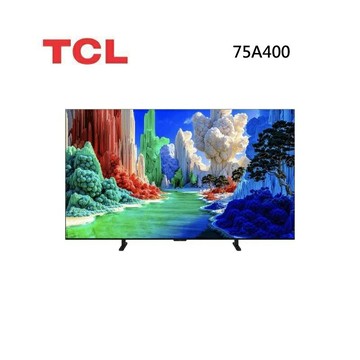 (10%點數回饋)TCL 75A400 75吋 A400 高階 QLED 藝術智能連網液晶顯示器