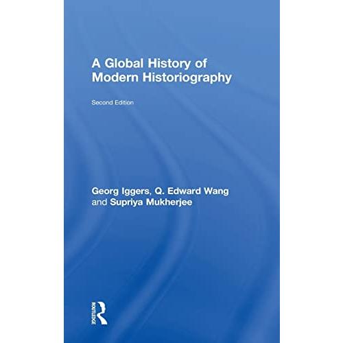 A Global History of Modern Historiography