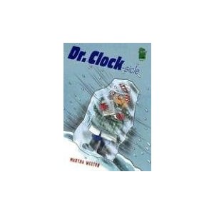 Dr. Clock-Sickle (Holiday House Reader)