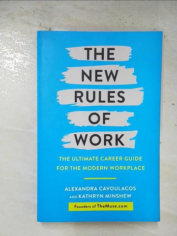 【書寶二手書T9／財經企管_T3H】The New Rules of Work_Kathryn Minshew, Alexandra Cavoulacos