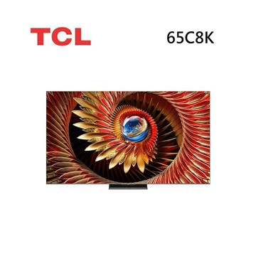 (私訊優惠)TCL 65C8K 65吋 C8K 頂級QD-Mini LED Google TV 量子智能連網液晶顯示器