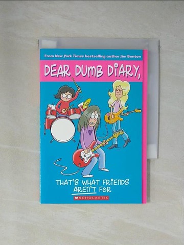 【書寶二手書T1／兒童文學_YAJ】Dear Dumb Diary 9: That’s What Friends Aren’t for_Benton, Jim