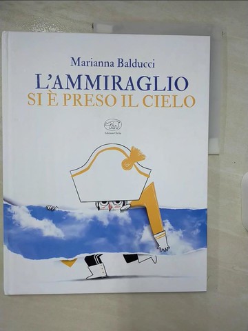 【書寶二手書T5／少年童書_UPU】L'ammiraglio si e preso il cielo