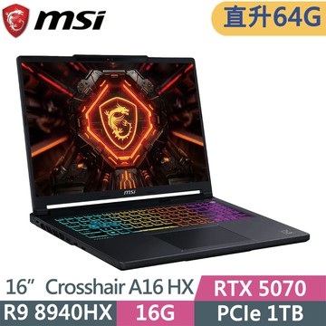 MSI Crosshair 16 HX E8WGK-017TW 黑(Ryzen 9-8940HX/32G+32G/1TB SSD/RTX5070/W11/16)特仕