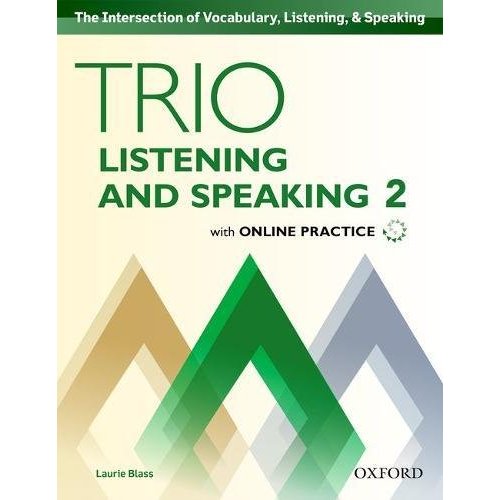 Trio Listening and Speaking Level Student Book with Online Practice