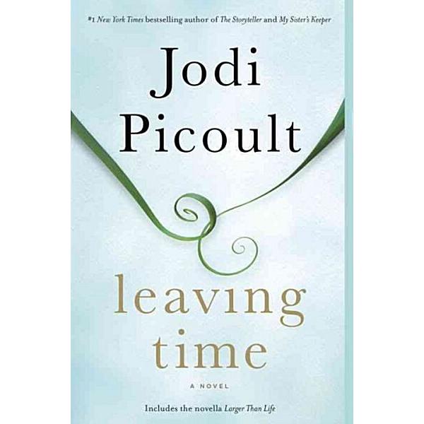 Leaving Time (with Bonus Novella Larger Than Life) (Paperback)