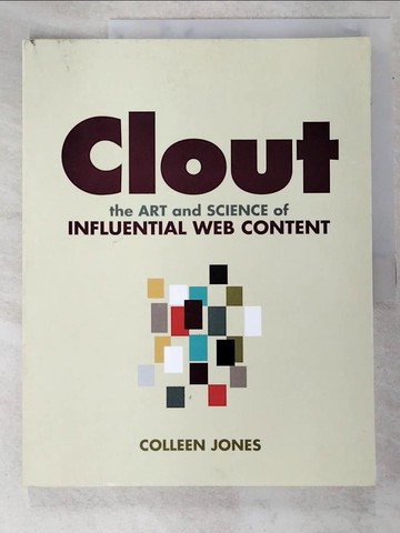 【書寶二手書T6／電腦_SBJ】Clout: The Art and Science of Influential Web Content_Jones, Colleen