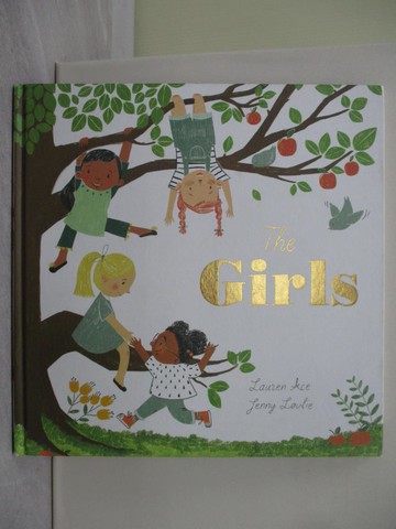 【書寶二手書T1／少年童書_ZA9】The Girls [Hardcover]_Ace, Lauren / Løvlie, Jenny (ILT)