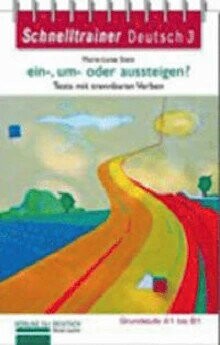 ein-, um- oder aussteigen?: Trennbare Verben auf dem Niveau A1 bis B1  其他  中央-上林