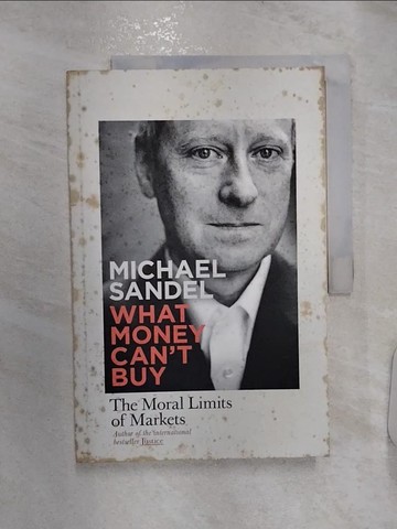 【書寶二手書T5／原文書_R2Y】What Money Can't Buy_Michael Sandel