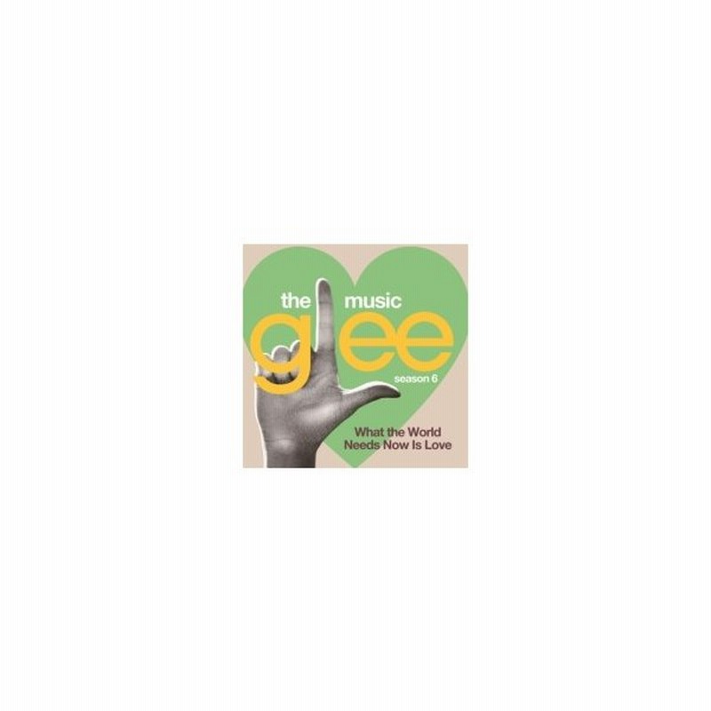 Glee Cast グリーキャスト Glee グリー Sings バート バカラック 世界は愛を求めてる 国内盤 Cd 通販 Lineポイント最大0 5 Get Lineショッピング