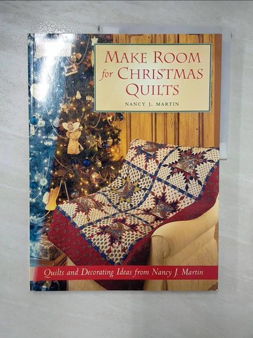 【書寶二手書T7／美工_SFY】Make Room for Christmas Quilts_Martin, Nancy J.