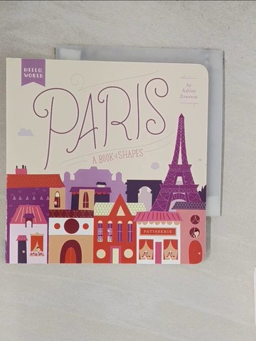 【書寶二手書T1／少年童書_TAZ】Paris: A Book of Shapes_Evanson, Ashley