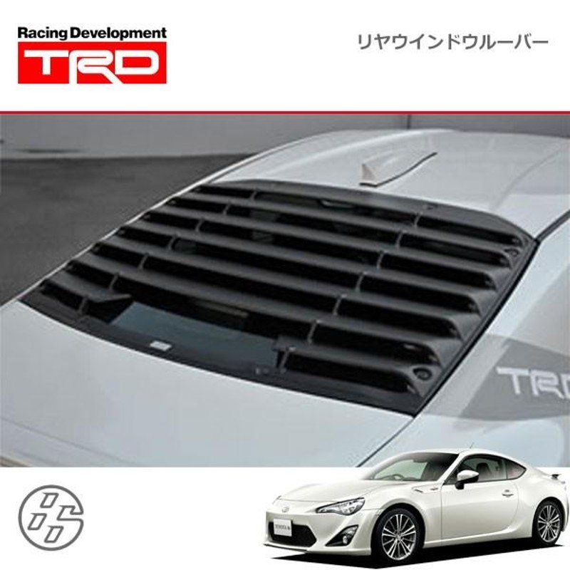 TRD リヤウインドウルーバー ハチロク ZN6 12/04〜16/06 除くTRDエアロスタビライジングカバー(509)装着車 |  LINEブランドカタログ