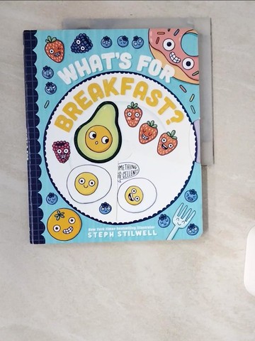 【書寶二手書T7／少年童書_UAS】What’’s for Breakfast?_Stilwell, Stephani