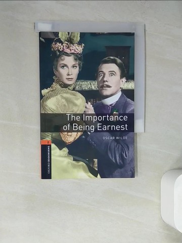 【書寶二手書T4／兒童文學_WQB】Oxford Bookworms Playscripts: The Importance of Being Earnest: Level 2: 700-Word Vocabulary_Wilde, Oscar/ Kingsley, Susan (RTL)