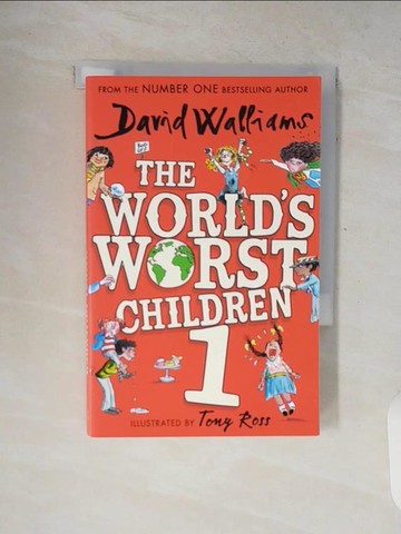 【書寶二手書T2／兒童文學_V8L】The World’s Worst Children 1_David Walliams,Tony Ross (ILT)