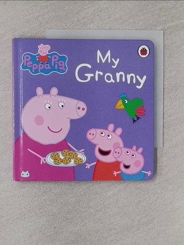 【書寶二手書T1／少年童書_YQV】Peppa Pig: My Granny_Ladybird