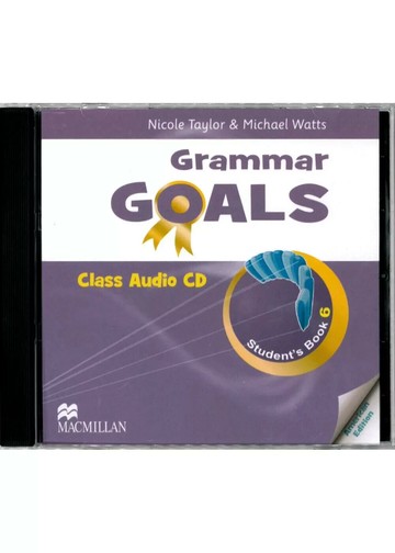 American Grammar Goals (6) Class Audio CD/1片 (1版) Nicole Taylor,Michael Watts 2014 東華