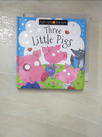 【書寶二手書T5／少年童書_HXL】Night Night Sleep Tight Three Little Pigs_Make Believe Ideas