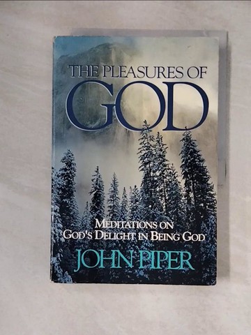 【書寶二手書T5／宗教_ZHE】The Pleasures of God_Piper, John