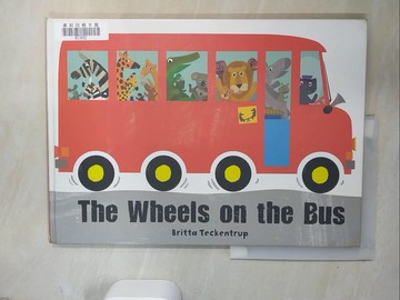 【書寶二手書T3／少年童書_QJH】The Wheels on the Bus_Britta Teckentrup