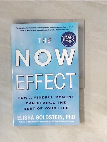 【書寶二手書T7／心理_V3F】The Now Effect: How a Mindful Moment Can Change the Rest of Your Life_Goldstein, Elisha