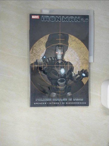 【書寶二手書T4／漫畫書_R3S】Iron Man 2.0 1: Palmer Addley Is Dead_Spencer, Nick/ Kitson, Barry (ILT)
