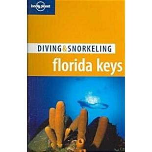 Lonely Planet Diving  Snorkeling Florida Keys (Paperback  4th)