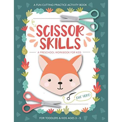 Scissor Skills Preschool Workbook for Kids: A Fun Cutting Practice Activity