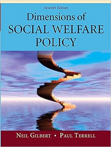 DIMENSIONS OF SOCIAL WELFARE POLICY (7版) GILBERT 2010 Pearson