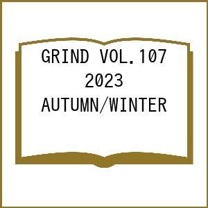 GRIND VOL.107