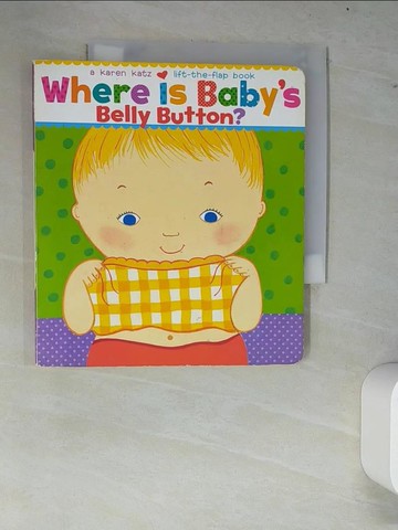 【書寶二手書T7／少年童書_W6W】Where Is Baby’s Belly Button?_Katz, Karen