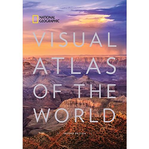 National Geographic Visual Atlas of the World, 2nd Edition: Fully Revised a