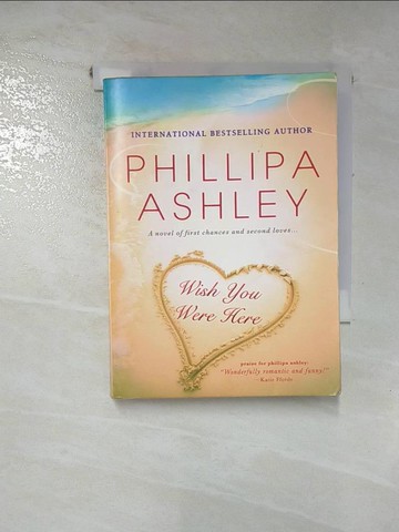 【書寶二手書T7／原文小說_RI5】Wish You Were Here_Ashley, Phillipa