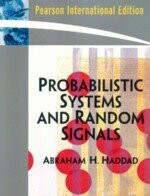 PROBABILISTIC SYSTEMS AND RANDOM SIGNALS  HADDAD  Pearson