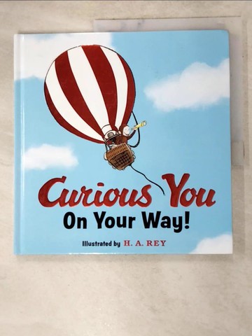 【書寶二手書T2／少年童書_TCO】Curious George Curious You: On Your Way! Gift Edition_Rey, H. A.