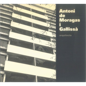 Antoni de Moragas i Gallissa -9788488258106 絕版英文設計書 [建築人設計人的店-上博圖書]