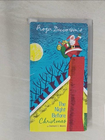 【書寶二手書T1／兒童文學_YWY】The Night Before Christmas_Duvoisin, Roger/ Moore, Clement Clarke