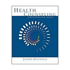 Health Counseling: Application and Theory (Paperback)