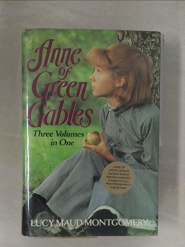 【書寶二手書T1／原文小說_Y6W】Anne of Green Gables : three volumes in one_by Lucy Maud Montgomery.