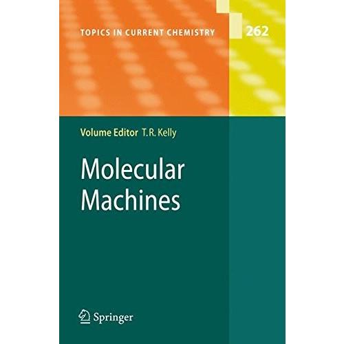 Molecular Machines (Topics in Current Chemistry)