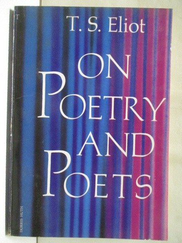 【書寶二手書T3／短篇_W4L】On Poetry and Poets_T.S.ELIOT