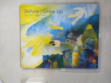 【書寶二手書T8／少年童書_SKC】Before I Grew Up
