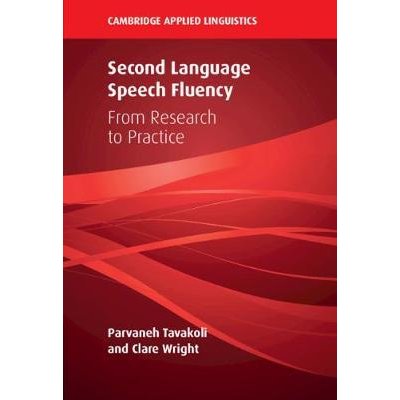 Second Language Speech Fluency: From Research to Practice