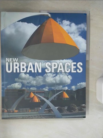 【書寶二手書T9／建築_Z29】New Urban Spaces_Ｋｒａｕｅｌ，Ｊａｃｏｂｏ．