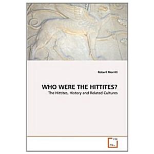 Who Were the Hittites? (Paperback)